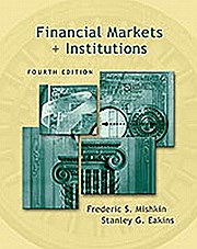 Financial Markets + Institutions (4th edition)