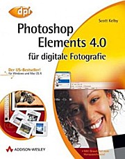 Photoshop Elements 4.0 für digitale Fotografie