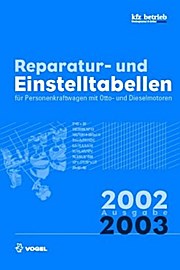 Reparatur- und Einstelltabellen Ausgabe 2002/2003