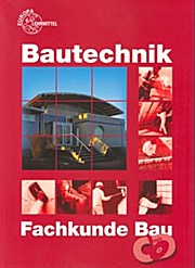 Bautechnik. Fachkunde Bau