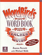 Word Bird’s Word Book: Teacher’s Book - Photocopiable (WOBI) by Perrett, Jeanne