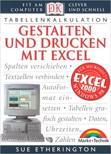 Tabellen gestalten und drucken mit Excel . Fit am Computer - clever und schne...