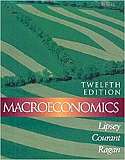 Macroeconomics by Lipsey, Richard G.; Lipsey; Courant, Paul N.