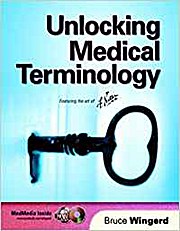 Unlocking Medical Terminology [With CD-ROM] [Taschenbuch] by Wingerd, Bruce