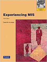 Experiencing MIS by Kroenke, David M.