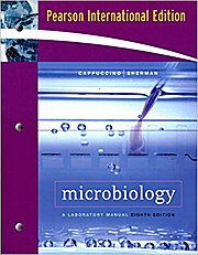 Microbiology: A Laboratory Manual (Pie) by Cappuccino, James G.; Sherman, Nat...
